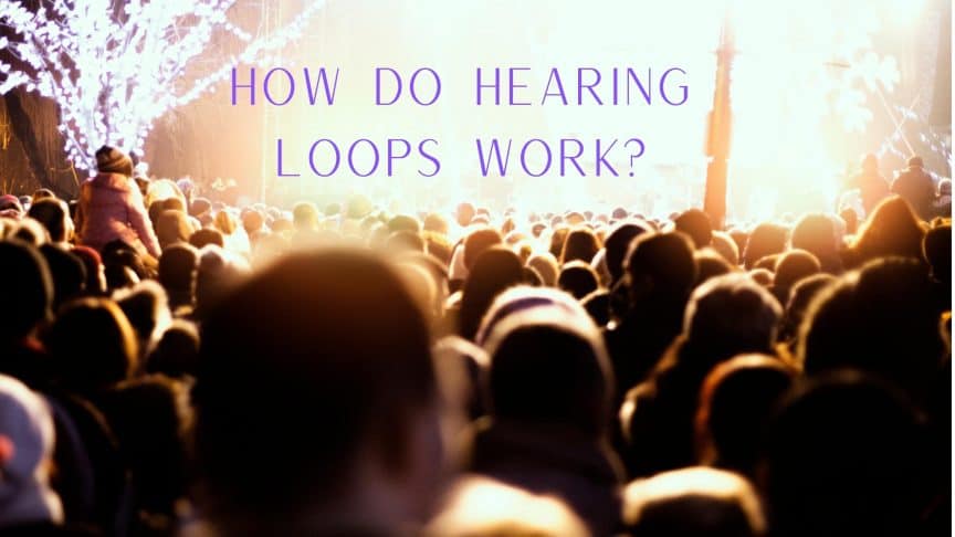 How do Hearing Loops Work