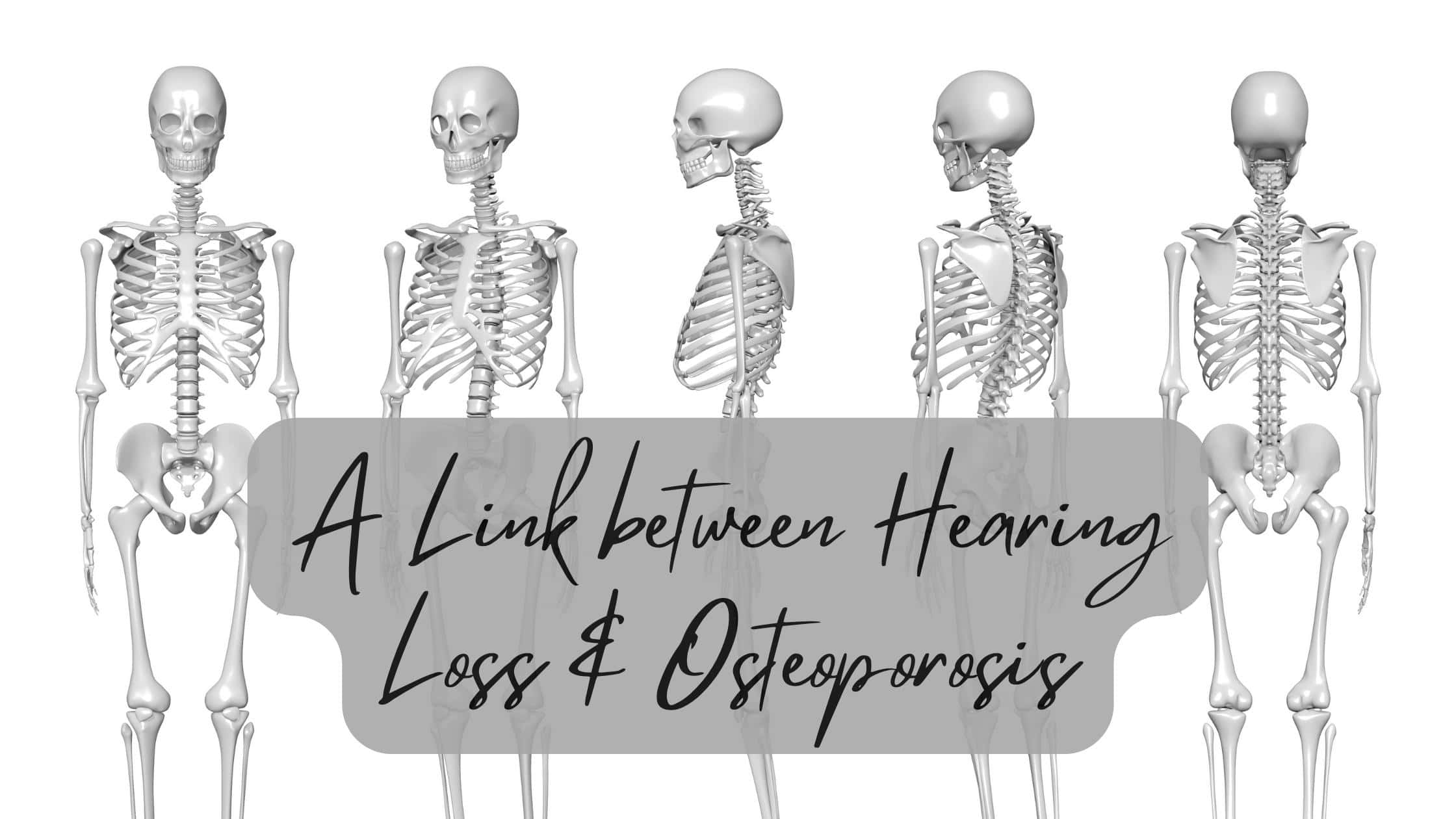 Osteoporosis and Hearing Loss